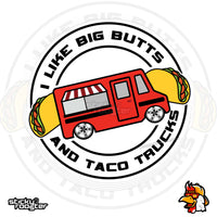 Load image into Gallery viewer, I Like Big Butts and Taco Trucks Sticker
