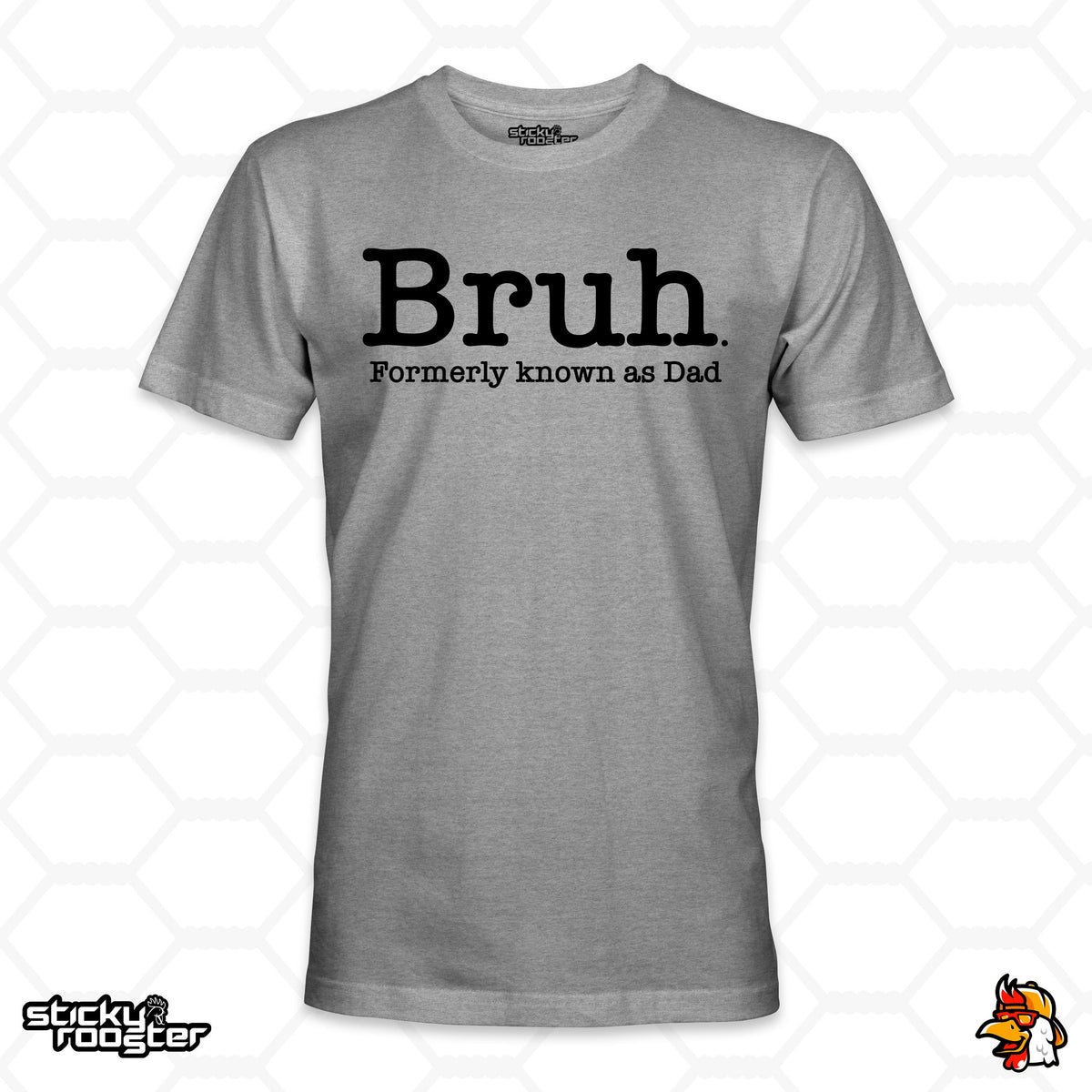 Bruh. Formerly Known As Dad shirt