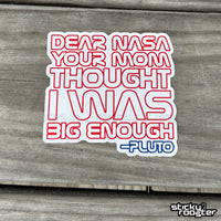 Load image into Gallery viewer, Dear NASA - From Pluto sticker
