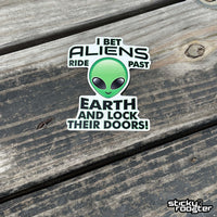 Load image into Gallery viewer, I Bet Aliens...sticker
