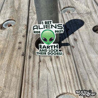 Load image into Gallery viewer, I Bet Aliens...sticker
