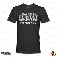 Load image into Gallery viewer, I May Not Be Perfect shirt
