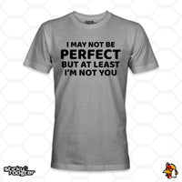 Load image into Gallery viewer, I May Not Be Perfect shirt
