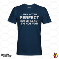 Load image into Gallery viewer, I May Not Be Perfect shirt
