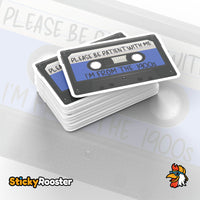 Load image into Gallery viewer, Be Patient With Me, I'm From The 1900s cassette tape sticker