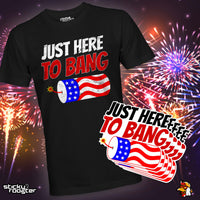 Load image into Gallery viewer, Just Here To Bang shirt
