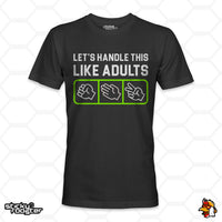 Load image into Gallery viewer, Let&#39;s Handle This Like Adults shirt
