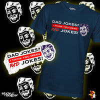 Load image into Gallery viewer, Dad Jokes? I Think You Mean Rad Jokes shirt
