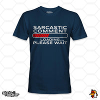 Load image into Gallery viewer, Sarcastic Comment Loading shirt
