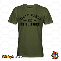 Load image into Gallery viewer, Dirty Hands Still Broke t-shirt in Military Heather Green
