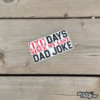 Load image into Gallery viewer, 0 Days Since My Last Dad Joke sticker
