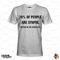 Load image into Gallery viewer, 70% Of People Are Stupid shirt
