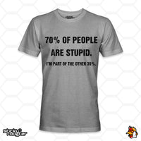 Load image into Gallery viewer, 70% Of People Are Stupid shirt
