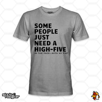 Load image into Gallery viewer, Some People Just Need A High-Five shirt
