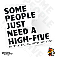 Load image into Gallery viewer, Some People Just Need A High-Five sticker

