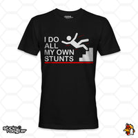 Load image into Gallery viewer, I Do All My Own Stunts shirt
