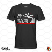 Load image into Gallery viewer, I Do All My Own Stunts shirt
