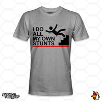 Load image into Gallery viewer, I Do All My Own Stunts shirt
