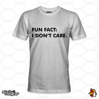 Load image into Gallery viewer, Fun Fact: I Don&#39;t Care shirt
