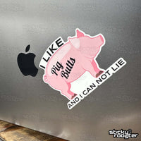 Load image into Gallery viewer, I Like Pig Butts And I Can Not Lie sticker
