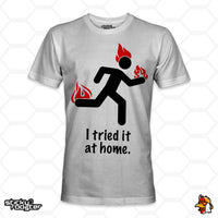 Load image into Gallery viewer, I Tried It At Home shirt
