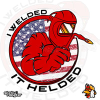 Load image into Gallery viewer, I Welded It Helded sticker
