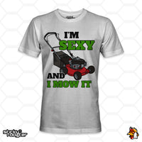 Load image into Gallery viewer, I&#39;m Sexy And I Mow It shirt
