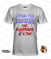 Load image into Gallery viewer, Living The Dream, One Nightmare At A Time shirt
