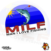 Load image into Gallery viewer, MILF - Man I Love Fishing sticker - StickyRooster
