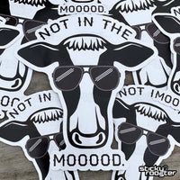 Load image into Gallery viewer, Not In The Mooood sticker
