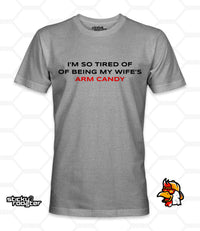 Load image into Gallery viewer, Wife&#39;s Arm Candy shirt
