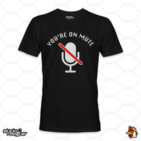 Load image into Gallery viewer, You&#39;re On Mute shirt
