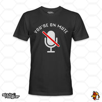 Load image into Gallery viewer, You&#39;re On Mute shirt
