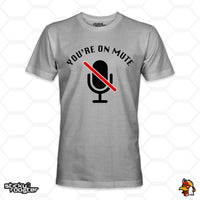 Load image into Gallery viewer, You&#39;re On Mute shirt
