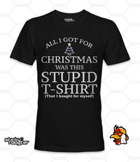 Load image into Gallery viewer, All I got for Christmas was this stupid t-shirt shirt - StickyRooster
