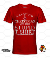 Load image into Gallery viewer, All I got for Christmas was this stupid t-shirt shirt - StickyRooster

