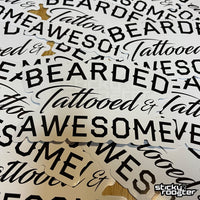 Load image into Gallery viewer, Bearded, Tattooed &amp; Awesome sticker - StickyRooster
