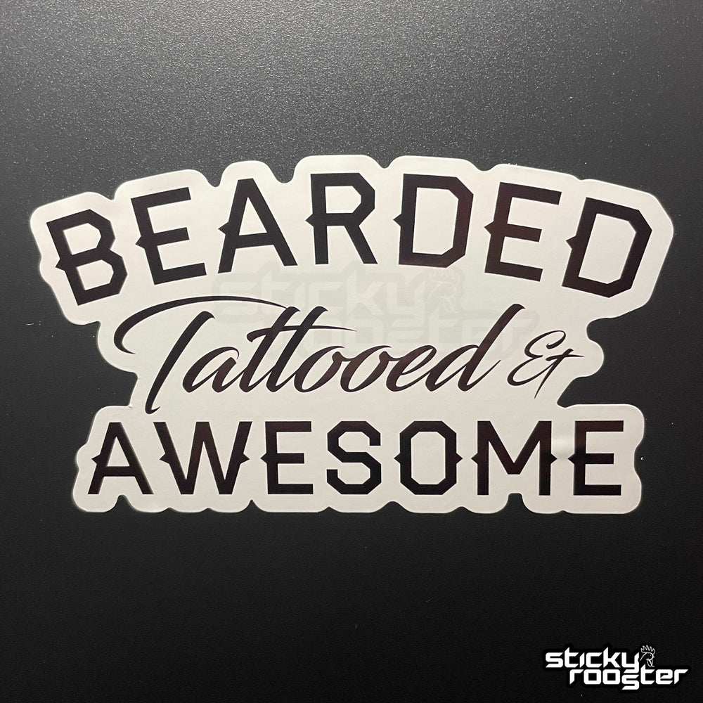 Bearded, Tattooed & Awesome sticker - StickyRooster