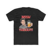 Load image into Gallery viewer, Beer! It&#39;s cheaper than therapy shirt - StickyRooster
