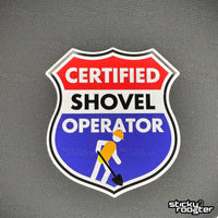 Load image into Gallery viewer, Certified Shovel Operator sticker - StickyRooster
