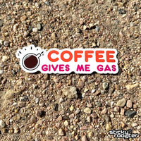 Load image into Gallery viewer, Coffee Gives Me Gas! sticker - StickyRooster
