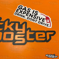 Load image into Gallery viewer, Drink. Don&#39;t Drive. sticker - StickyRooster
