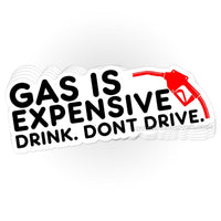 Load image into Gallery viewer, Drink. Don&#39;t Drive. sticker - StickyRooster
