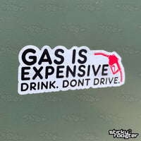 Load image into Gallery viewer, Drink. Don&#39;t Drive. sticker - StickyRooster
