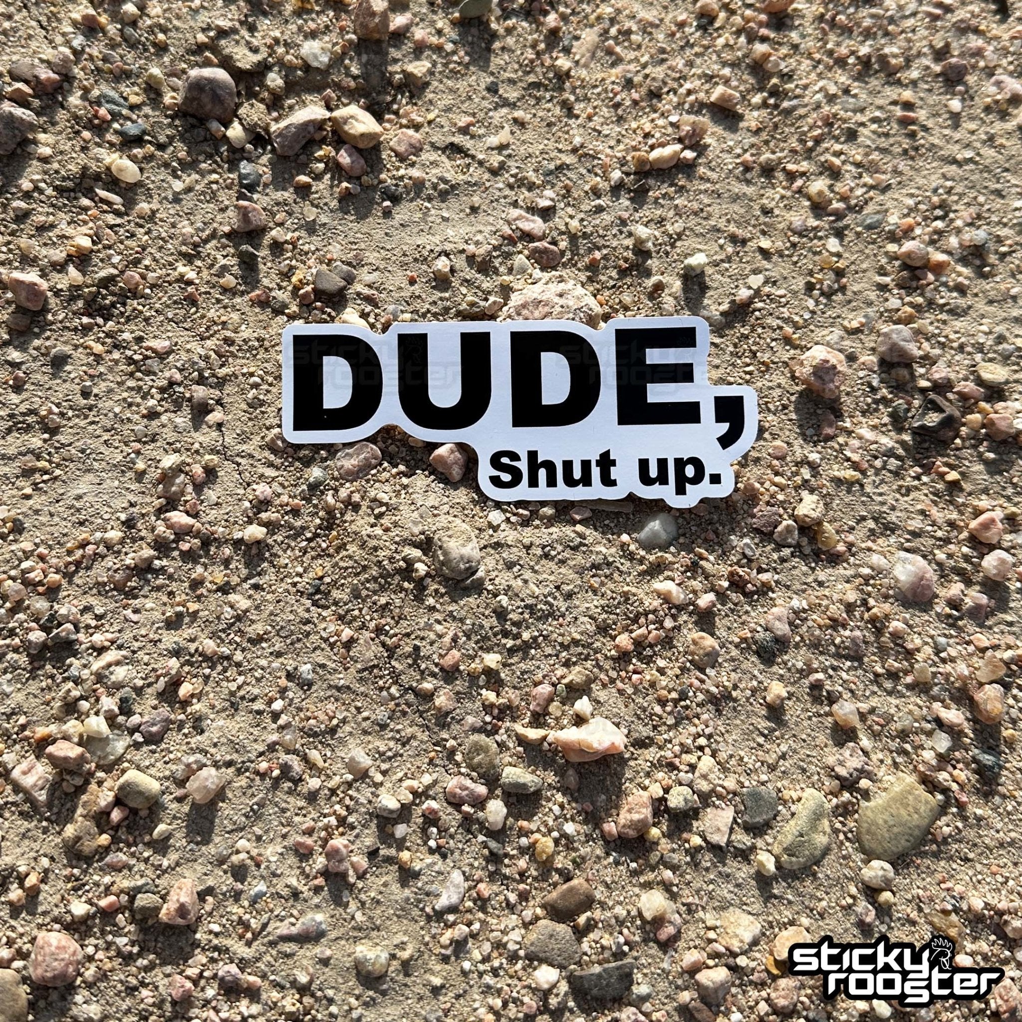 Shut Up Sticker Funny