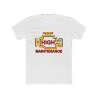 Load image into Gallery viewer, High Maintenance shirt - StickyRooster
