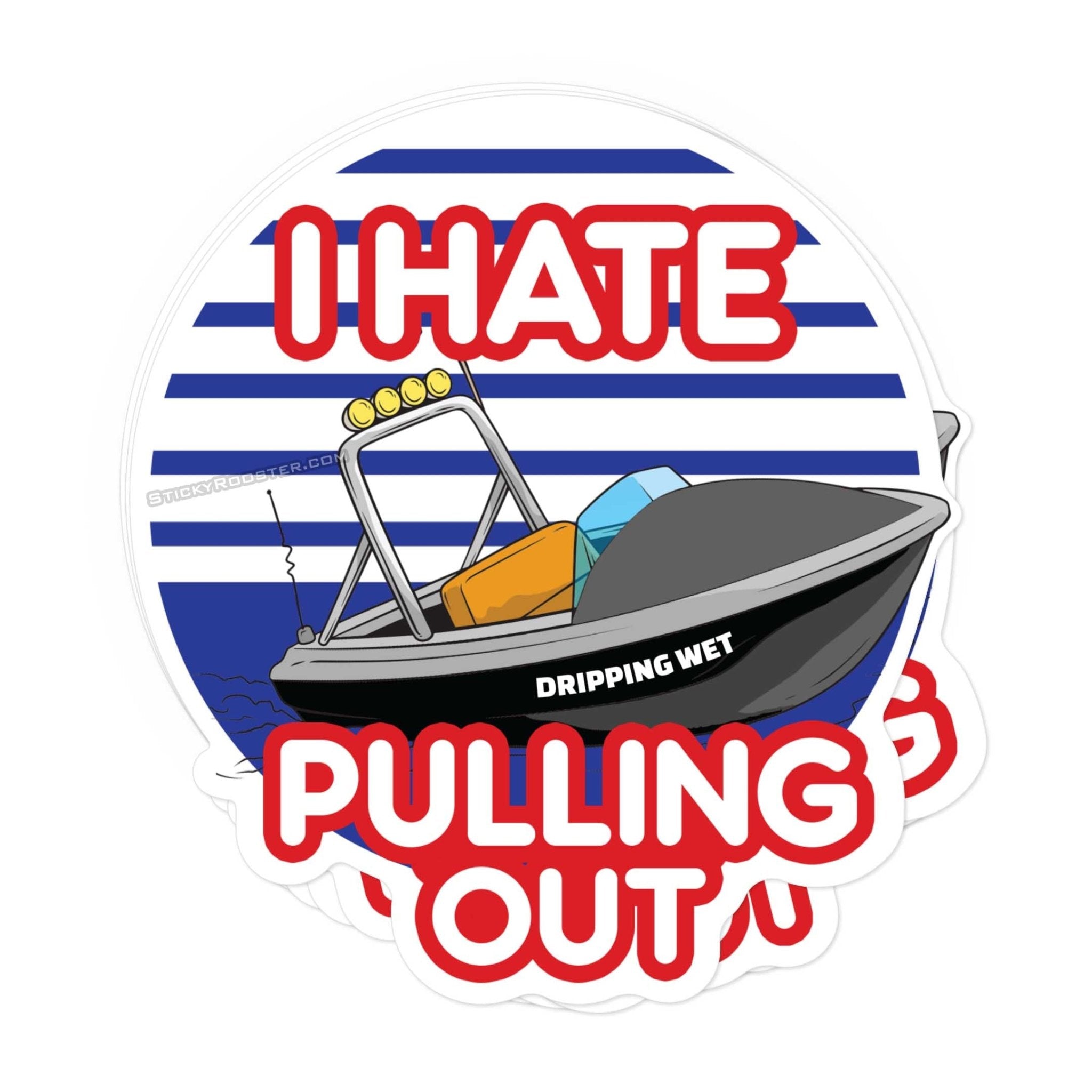 I Hate Pulling Out Speed Boat sticker