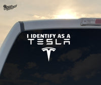 Load image into Gallery viewer, I identify as a Tesla decal - StickyRooster

