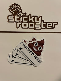 Load image into Gallery viewer, I pooped here sticker 3 pack - StickyRooster
