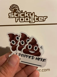 Load image into Gallery viewer, I pooped here sticker 3 pack - StickyRooster
